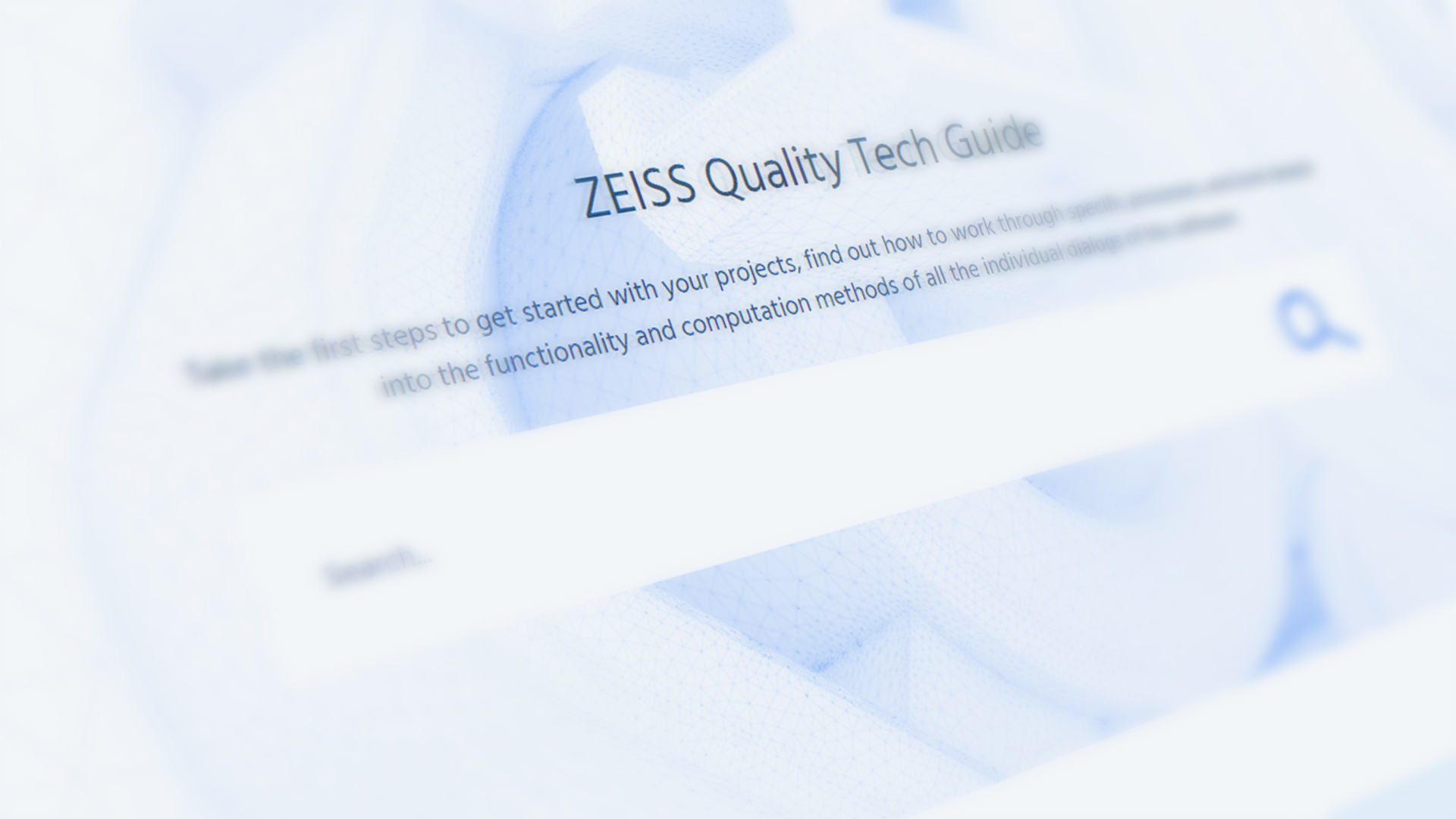 การจัดทำเอกสารทีละขั้นตอน: ZEISS Quality Tech Guide